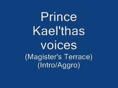 Prince Kael'thas (Magister's Terrace) voices