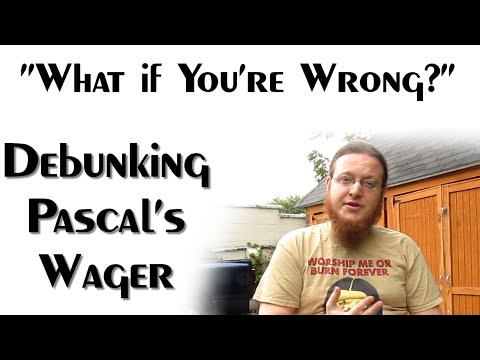 Pascal's Wager Debunked - "What If You're Wrong About God?"