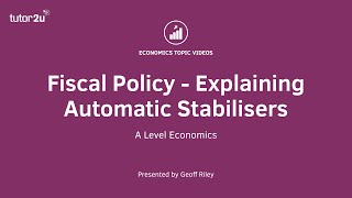 Fiscal Policy - Explaining Automatic Stabilisers
