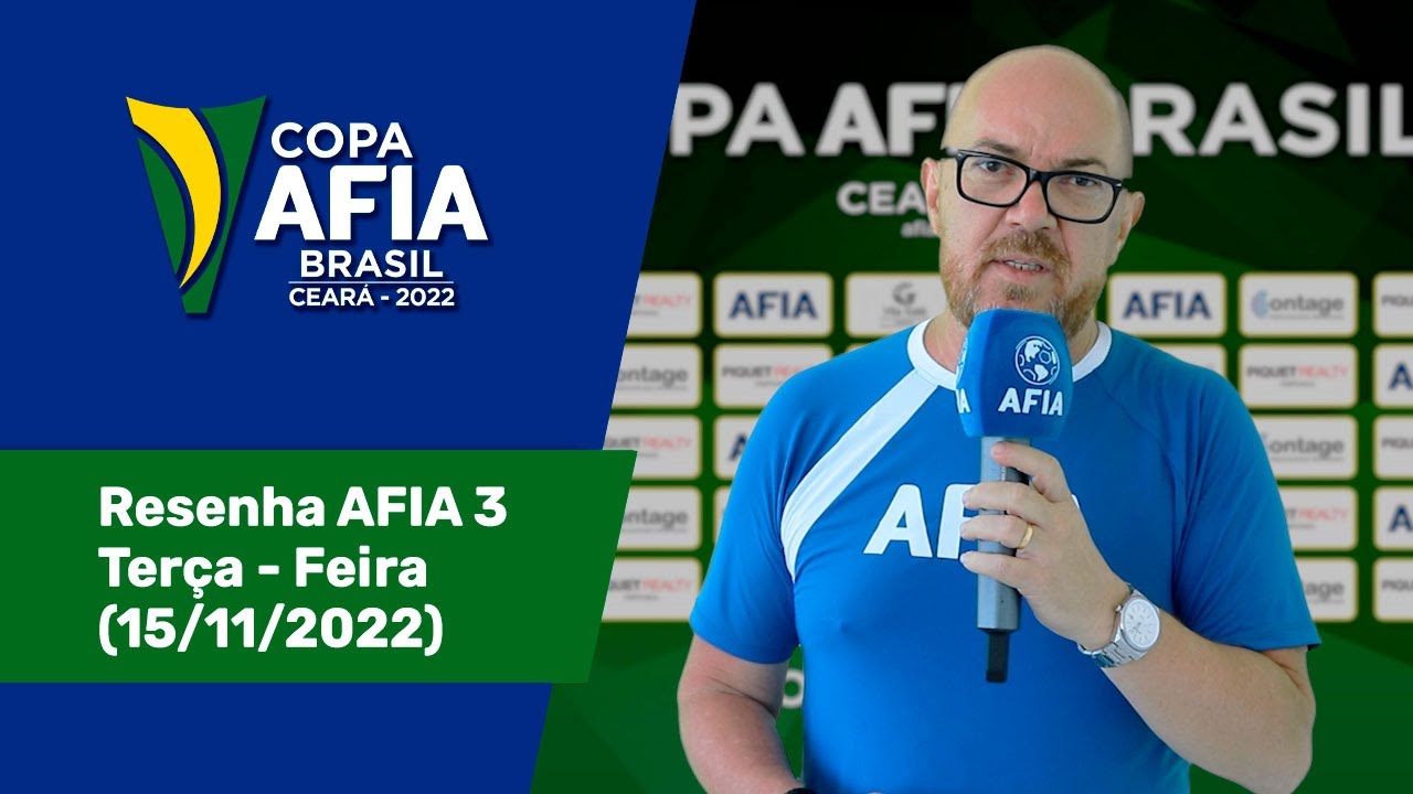 Resenha AFIA 3 – Copa AFIA Ceará – Terça 15/11/2022