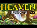 10 Thrilling Facts About HEAVEN That May SURPRISE You 4K