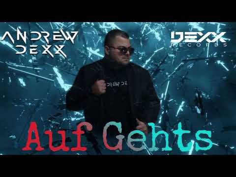 AnDrew DeXx - Auf Gehts (2024 Edit)