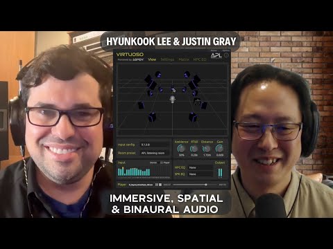 Hyunkook Lee & Justin Gray - Immersive, Spatial and Binaural Audio Music Production