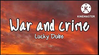 Lucky Dube - war and crime ( Lyrics )