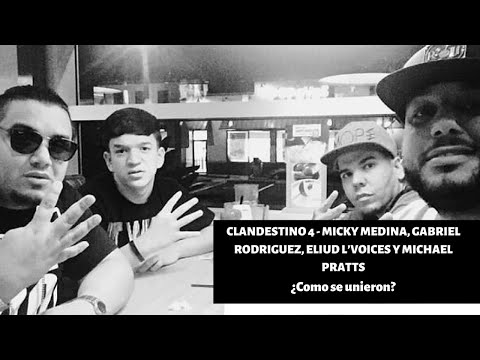 MICKY MEDINA, GABRIEL RODRIGUEZ EMC, ELIUD L’ VOICES Y MICHAEL PRATTS -  C4 (Clandestino 4)