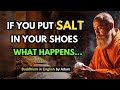 😲FIND OUT WHAT HAPPENS IF YOU PUT SALT IN YOUR SHOES | Zen story and Spirituality | Buddhism