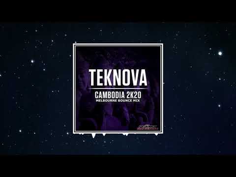 Teknova - Cambodia 2K20 (Melbourne Bounce Mix)