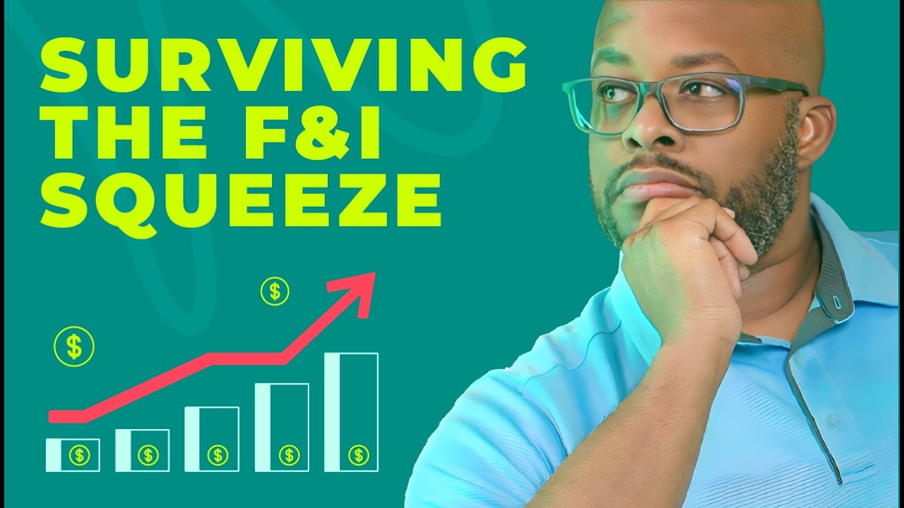 The Secret to Surviving the F&I Squeeze