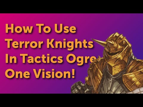Snacks n Strats Tactics Ogre LUCT OV Terror Knights Build Guide