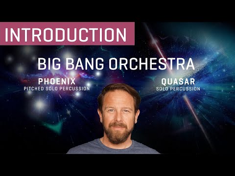 Big Bang Orchestra: Phoenix & Quasar - Solo Percussion Einführuing