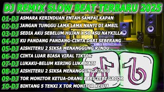 Download lagu Dj Asmara Kerinduan  Remix Slow Beat Terbaru Viral Tiktok 2025 Full Album!Raung mp3