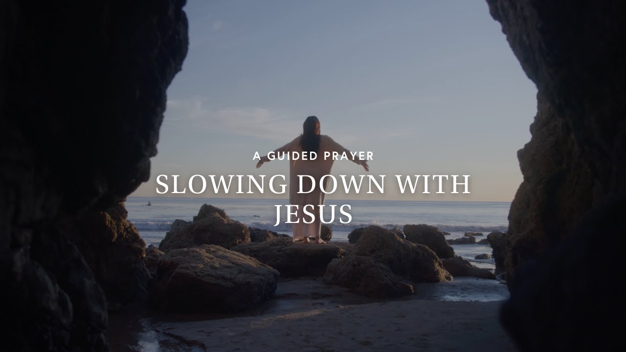 Slowing Down with Jesus