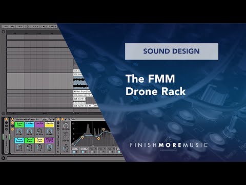 Ableton Sound Design Tutorial - The FMM Drone Rack