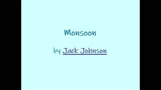 Monsoon by Jack Johnson with Lyrics