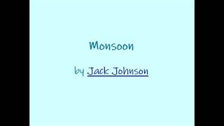 Monsoon by Jack Johnson with Lyrics