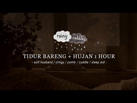 [ASMR] Peluk dan tidur bersamaku ⛈️ [1 Hour][rainy cuddle][comfy][clingy][soft breath]