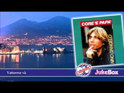 Nino D'Angelo - Vattenne v&agrave; (Official Audio)