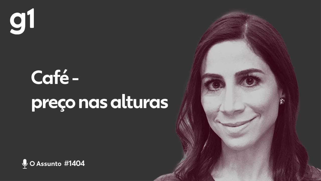 Café - preço nas alturas | O ASSUNTO