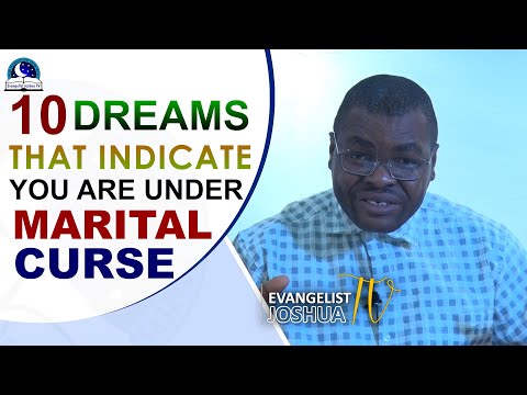 10 Dreams Indicating You Are Under a Marital Curse And Way Out