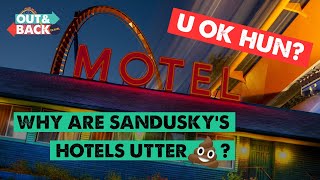Travel Frustrations - Why Are The Hotels In Sandusky Trash