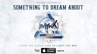 Myka, Relocate - Something To Dream About (Full Album Stream) (Track Video)