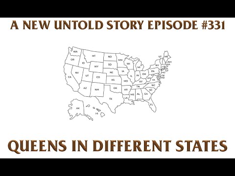 Queens in Different States - A New Untold Story: Ep. 331