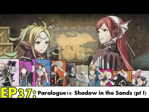 Fire Emblem Awakening Playthrough Ep 37: Miriel x Ricken -Shadow in the Sands-