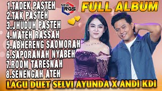Download lagu Full Album Duet Madura Viral Versi Selvi Ayunda Feat Andi KDI -  Tadek Pasteh X Tak Pasteh mp3