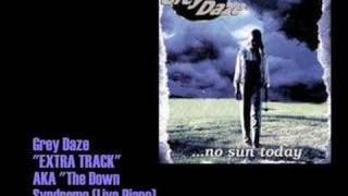 Grey Daze- Extra Track (AKA The Down Syndrome Live Piano)
