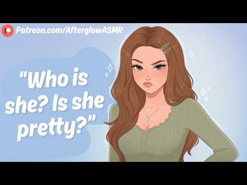 Best Friend Gets Jealous When You Mention Another Girl (Friends to Lovers) (Crushing On Each Other)