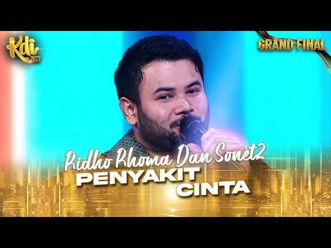MASIH SEMANGAT!! Ridho Rhoma Dan Sonet2 - Penyakit Cinta | GRAND FINAL KDI 2023