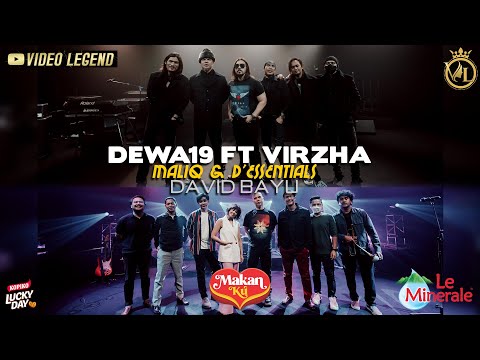 @Dewa19  Feat Virzha Virtual Concert Collaboration with Maliq & D'essentials & David Bayu