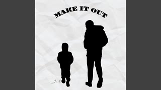 Make It Out Music Video
