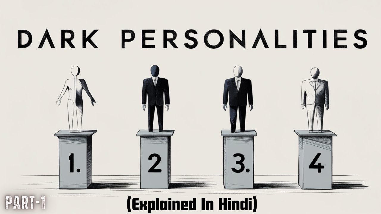 The Most DANGEROUS Dark Personality Traits You Need to Know About NOW! | The Dark Tetrad | In Hindi