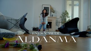 Enes x Mudi - Aldanma (Official Video)