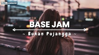 Download lagu Base Jam - Bukan Pujangga (Lirik Lagu) mp3
