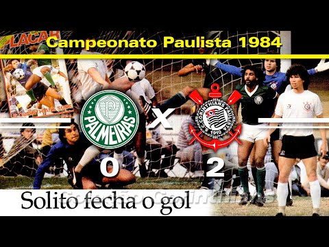 Palmeiras 0 x 2 Corinthians - 19 / 08 / 1984 - Paulista Championship