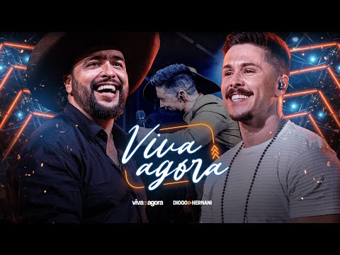 Diogo e Hernani - Viva Agora [DvD Viva Agora Ep.1]
