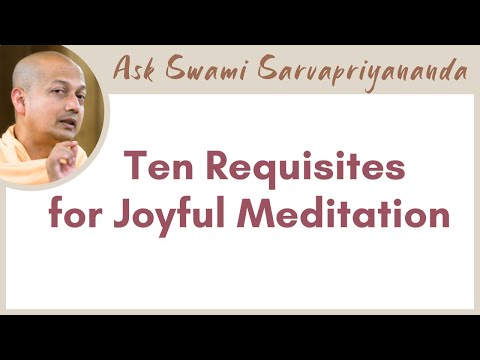 How can I transition from meditation as a chore to one of pure joy? | Ten Requisites for Joyful ...
