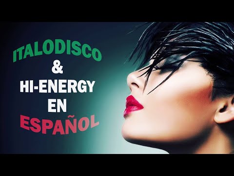 ITALODISCO & HI ENERGY en ESPAÑOL by SP #italodisconewgeneration #italodisco2023 #italodiscomix