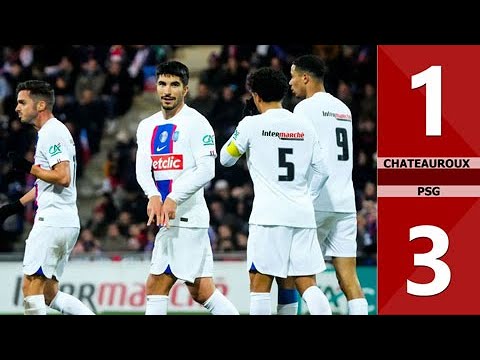 Chateauroux vs PSG || (1-3) All Goals & Highlights || Coupe de France 2023