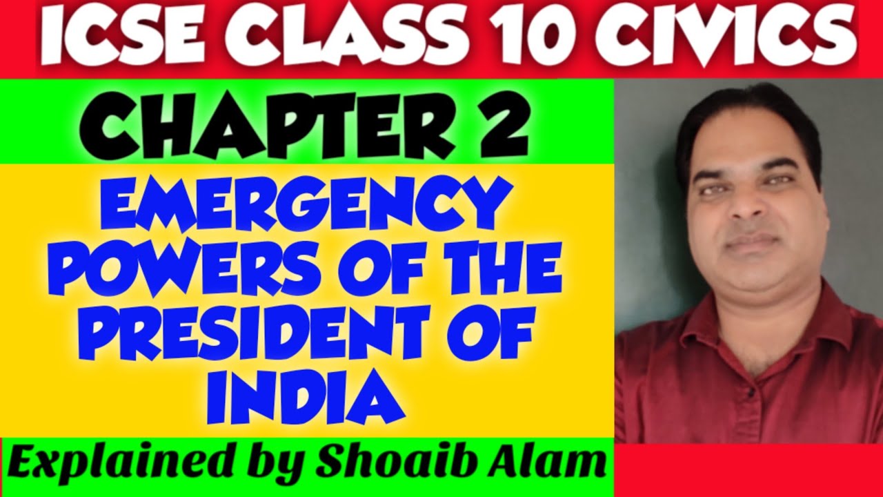 EMERGENCY POWERS OF THE PRESIDENT OF INDIA| ICSE CLASS X CIVICS|  BY S.ALAM