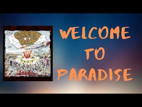 Green Day - Welcome to Paradise   (Lyrics)