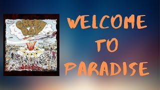 Green Day - Welcome to Paradise   (Lyrics)