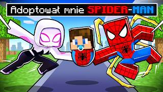 ADOPTOWAŁA mnie RODZINA SPIDERMANA w Minecraft!