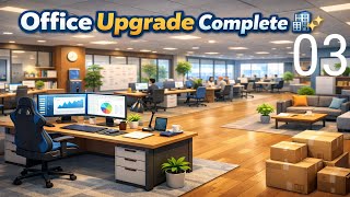Desk & Office Upgrade | Office Simulator | Part 03