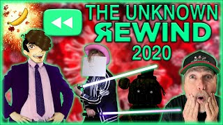 ~The Unknown Rewind 2020~