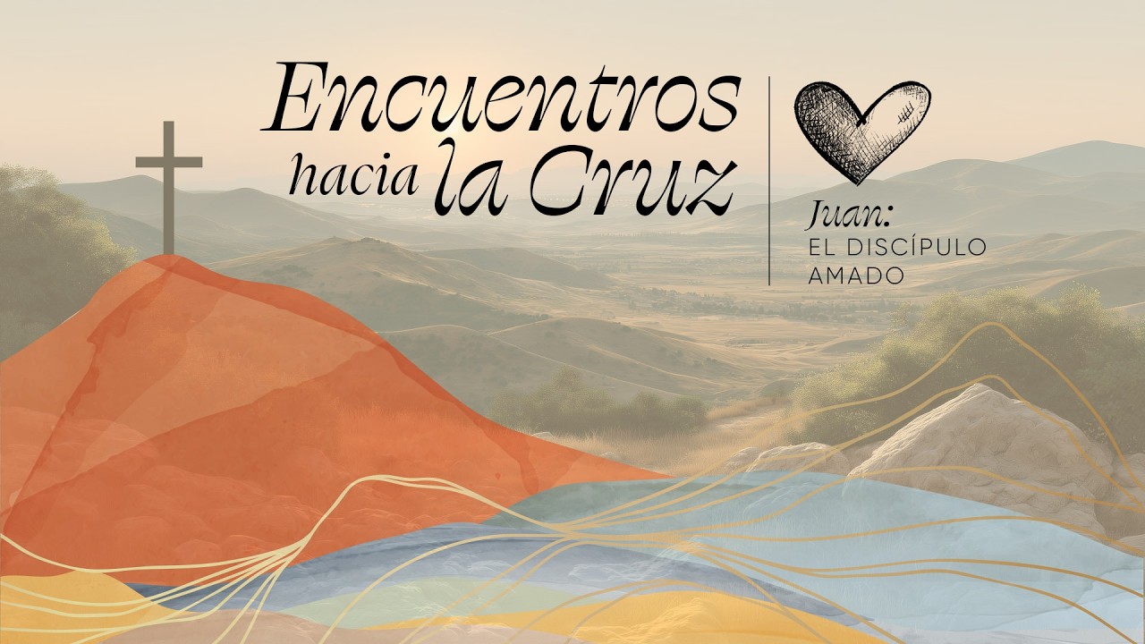 Juan: El Discípulo Amado