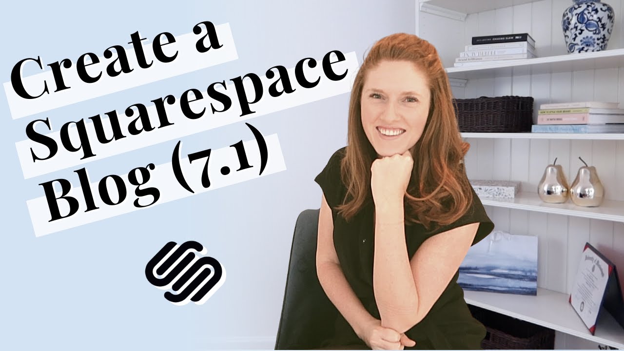 SQUARESPACE TUTORIAL: how to create a blog (7.1)