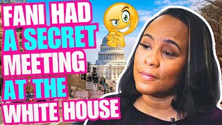 Fani Willis SECRET Visit To The White House EXPOSED | You Won't BELIEVE Who She Met With